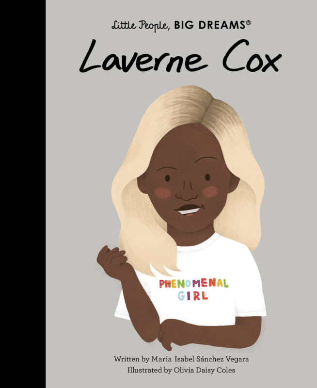 Laverne Cox - Little People, Big Dreams