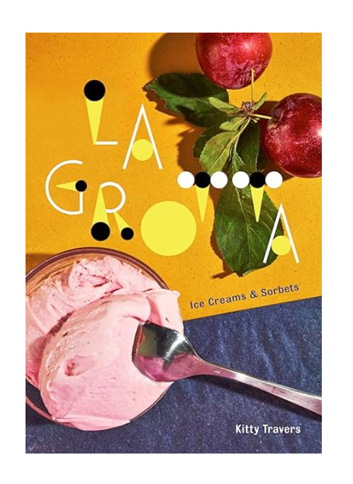 La Grotta Ice Cream & Sorbets Book