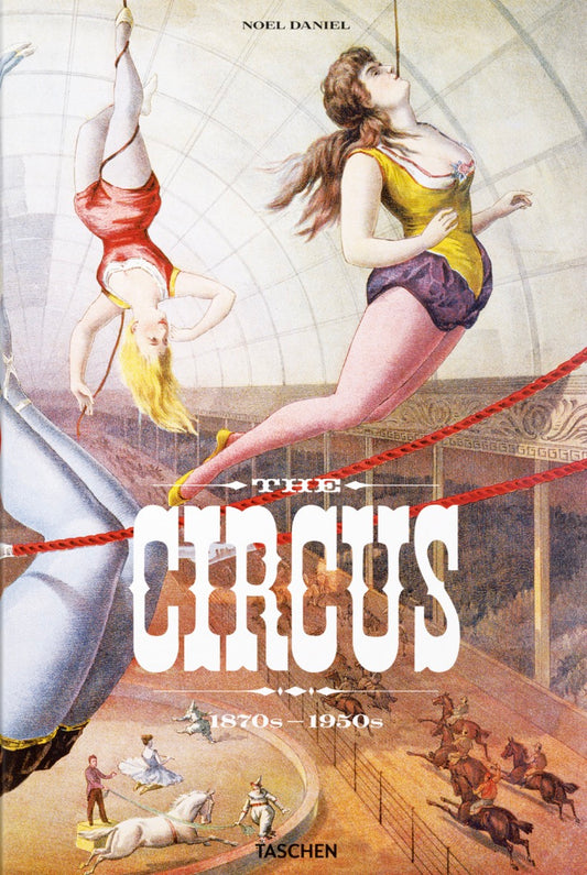 The Circus. 1870s–1950s Book
