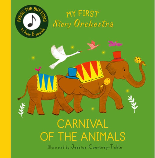 My First Story Orchestra: Carnival Of The Animals