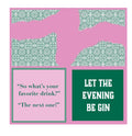 Let the Evening be Gin Napkin