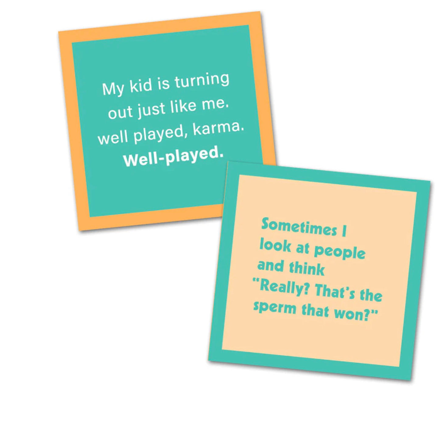 “My kid is turning out just like me” Napkin