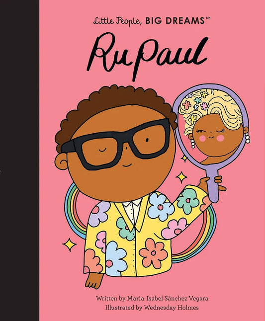 RuPaul Little People, Big Dreams Book